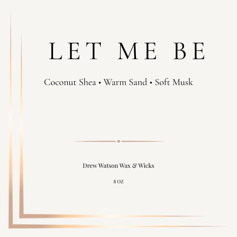 LET ME BE