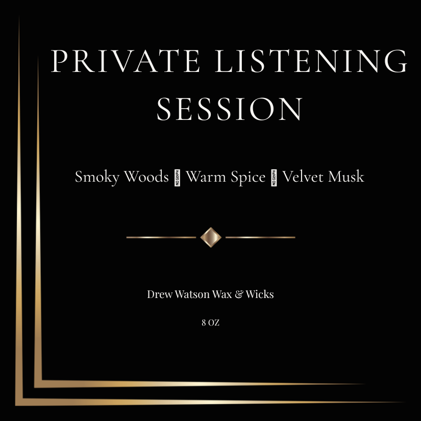 PRIVATE LISTENING SESSION