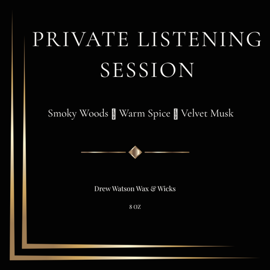 PRIVATE LISTENING SESSION